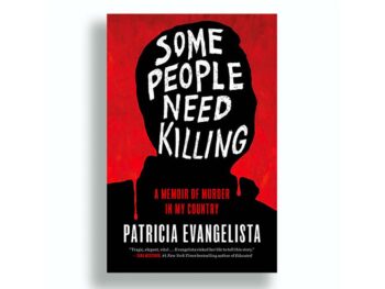 Patricia Evangelista Some People Need Killing