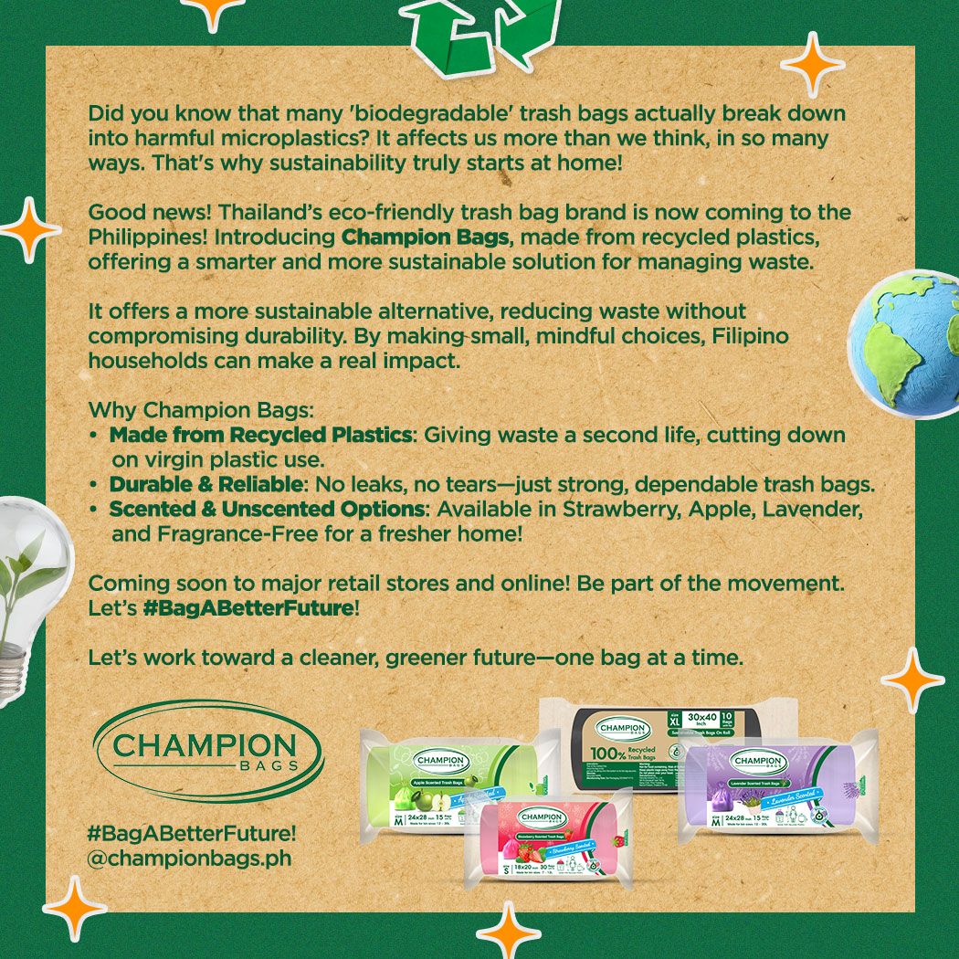 Champion Bags, Thailand’s leading eco-friendly trash bag brand trusted in more than 20 000 stores, arrives in the Philippines. Made from recycled plastics, built for daily use, and ready to cut plastic waste today.
